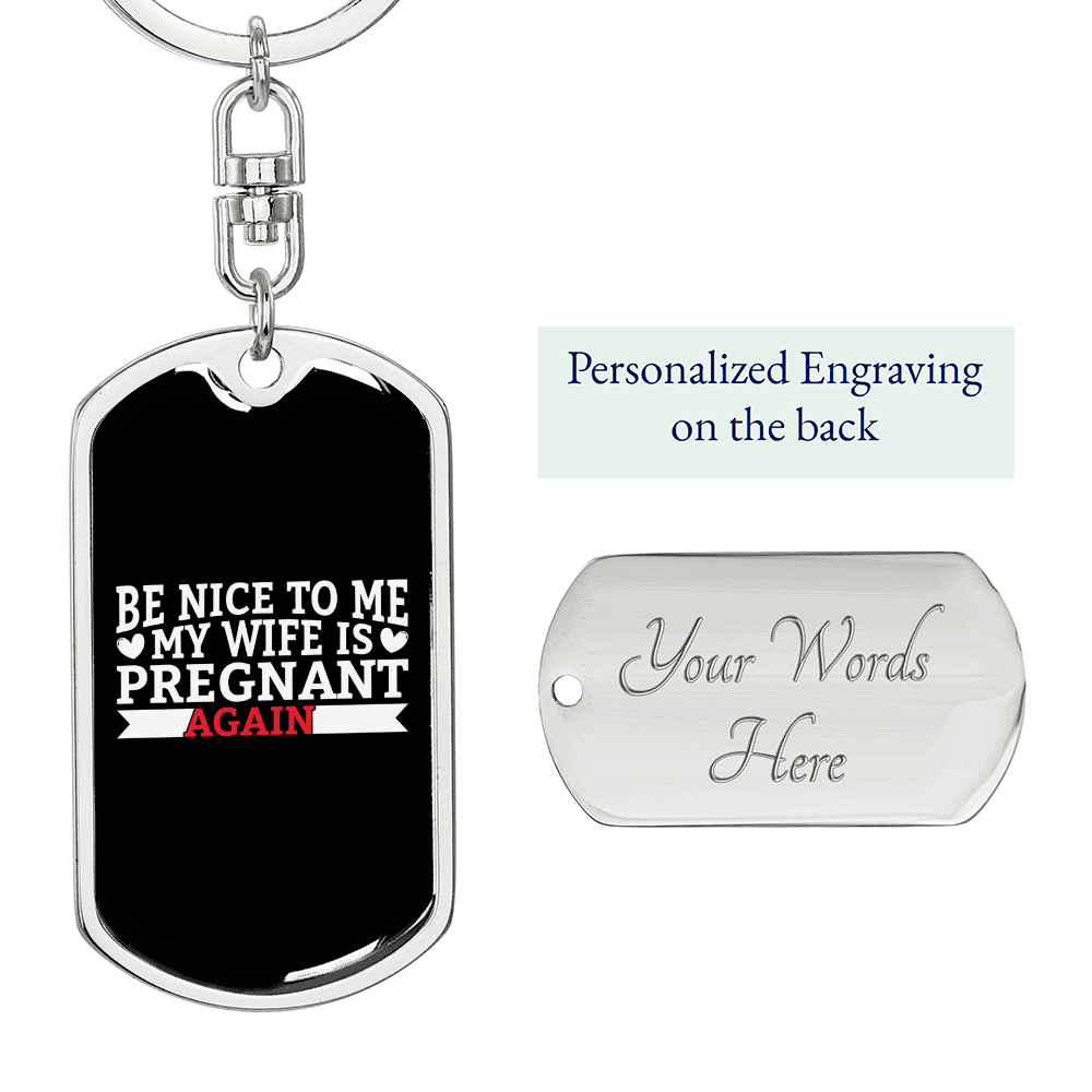 To My Wife Pregnant Again Keychain Stainless Steel or 18k Gold Dog Tag Keyring-Express Your Love Gifts