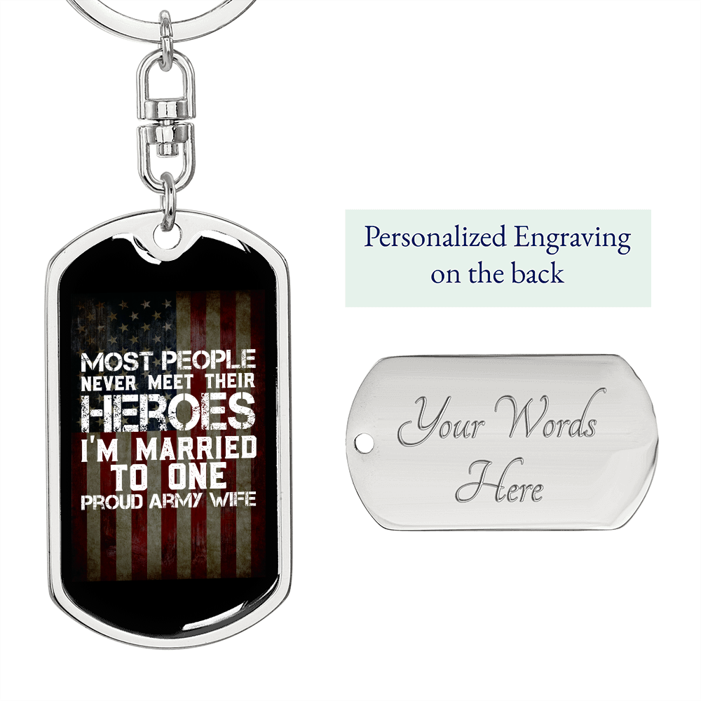To My Wife Proud Army Heroes Wife Keychain Stainless Steel or 18k Gold Dog Tag Keyring-Express Your Love Gifts