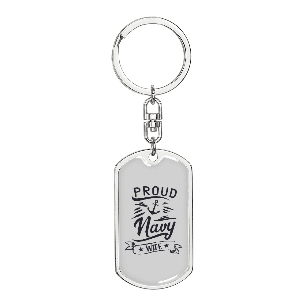 To My Wife Proud Navy Wife White Keychain Stainless Steel or 18k Gold Dog Tag Keyring-Express Your Love Gifts