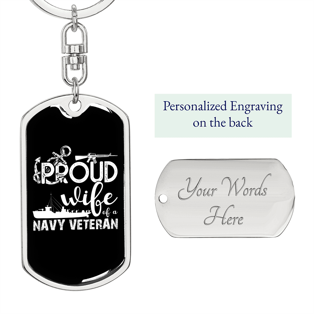 To My Wife Proud Wife of A Navy Veteran Keychain Stainless Steel or 18k Gold Dog Tag Keyring-Express Your Love Gifts