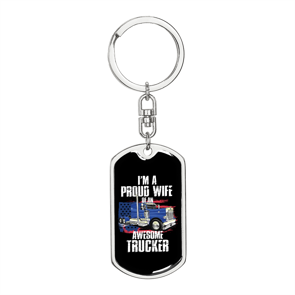To My Wife Proud Wife of an Awesome Trucker Keychain Stainless Steel or 18k Gold Dog Tag Keyring-Express Your Love Gifts