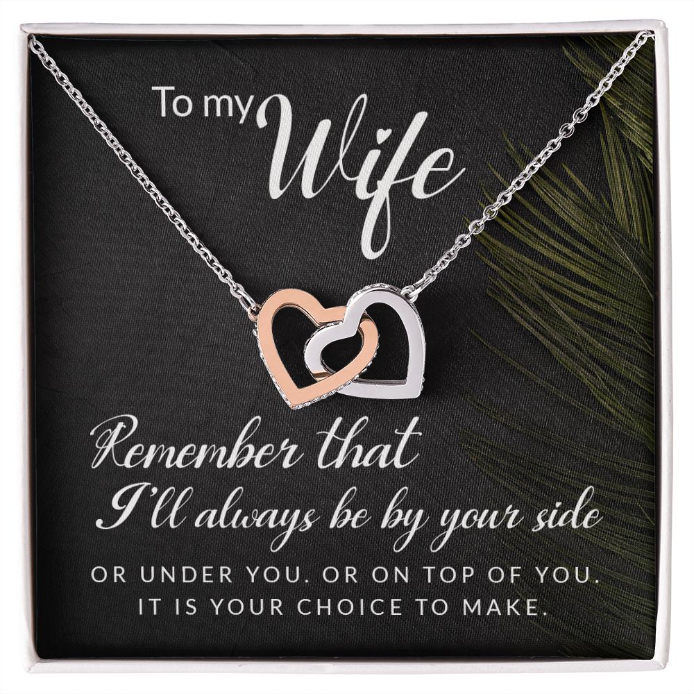 To My Wife Remember That I'll Always Inseparable Necklace-Express Your Love Gifts