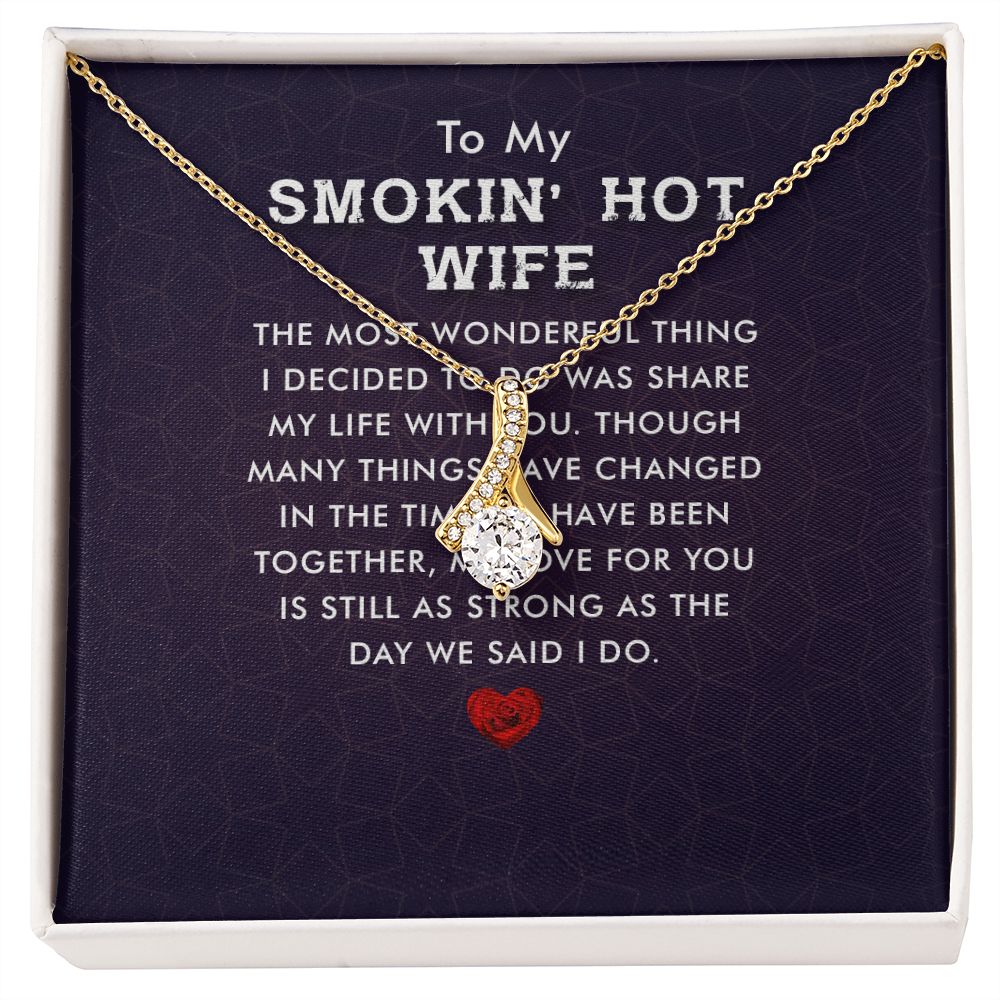 To My Wife Smokin' Hot Wife Alluring Ribbon Necklace Message Card-Express Your Love Gifts