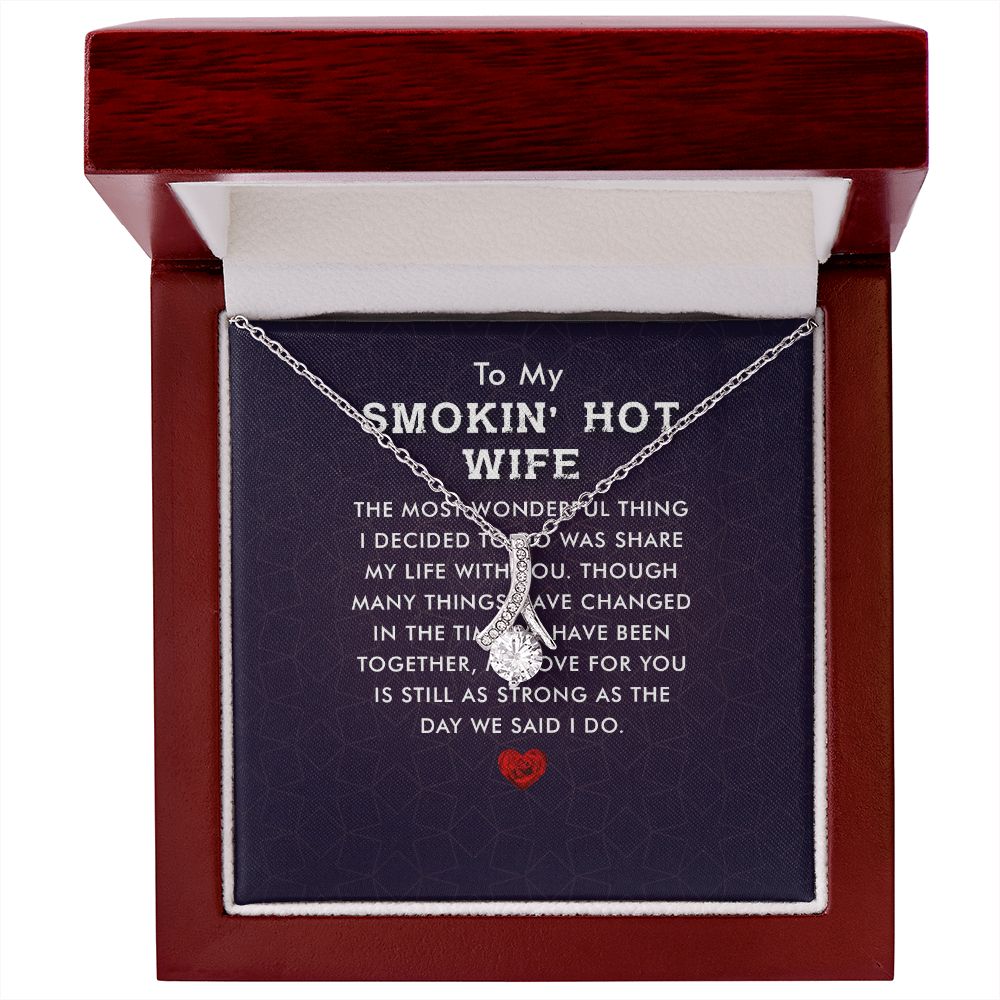To My Wife Smokin' Hot Wife Alluring Ribbon Necklace Message Card-Express Your Love Gifts
