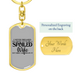 To My Wife Spoiled Wife TranspArent Keychain Stainless Steel or 18k Gold Dog Tag Keyring-Express Your Love Gifts