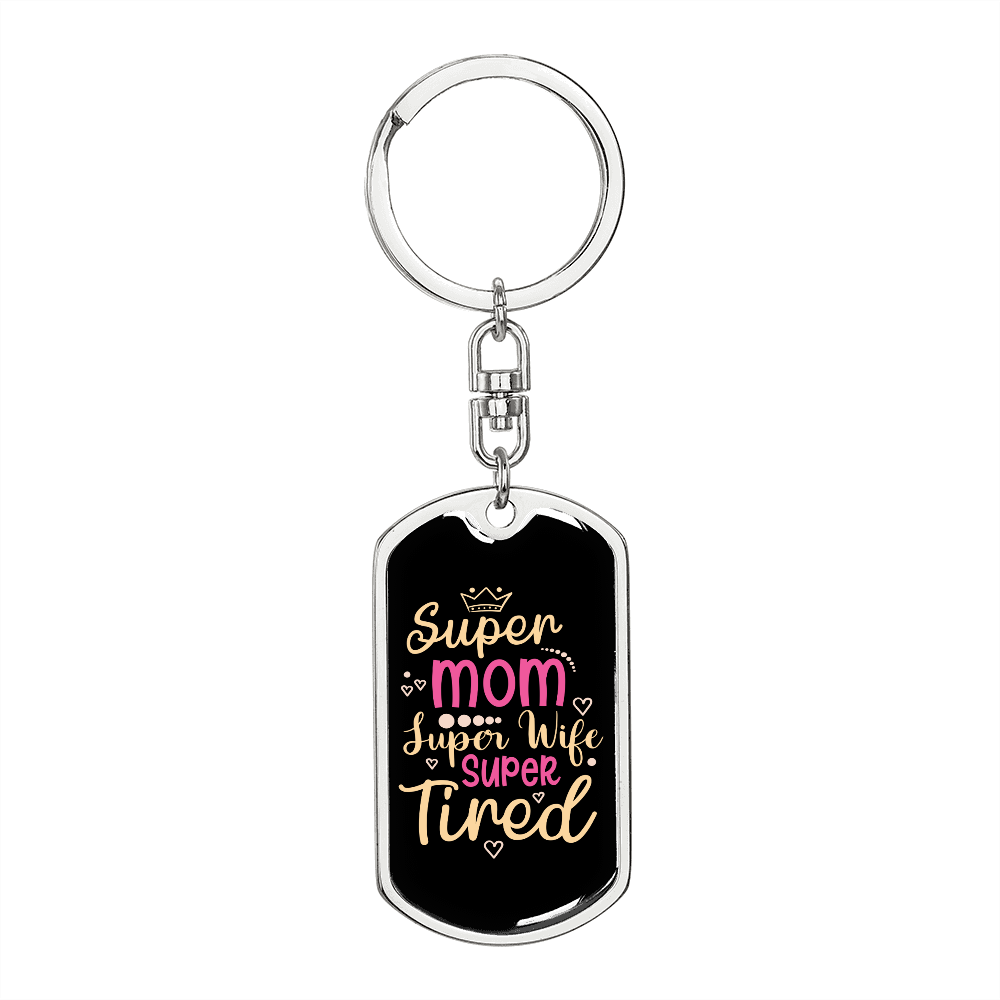 To My Wife Super Mom Super Wife Super Tired Keychain Stainless Steel or 18k Gold Dog Tag Keyring-Express Your Love Gifts