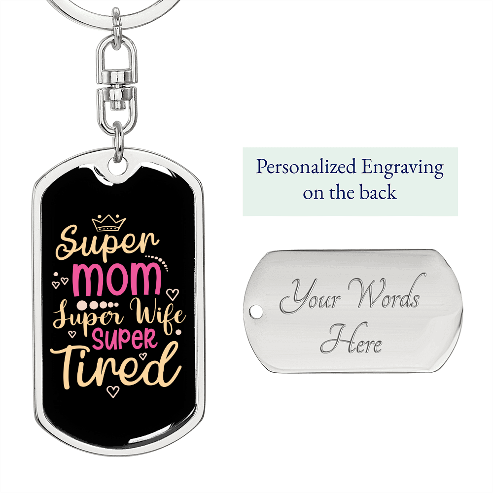 To My Wife Super Mom Super Wife Super Tired Keychain Stainless Steel or 18k Gold Dog Tag Keyring-Express Your Love Gifts