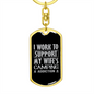 To My Wife Support my Wife's Camping Addiction Keychain Stainless Steel or 18k Gold Dog Tag Keyring-Express Your Love Gifts