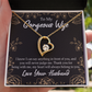 To My Wife Thank You For Being With Me Forever Necklace w Message Card-Express Your Love Gifts