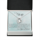 To My Wife The Love That I Have Forever Necklace w Message Card-Express Your Love Gifts