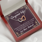 To My Wife Whenever I Look Into Your Eyes Inseparable Necklace-Express Your Love Gifts