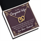 To My Wife Whenever I Look Into Your Eyes Inseparable Necklace-Express Your Love Gifts