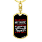 To My Wife Wife Is a Crazy 911 Dispatcher Keychain Stainless Steel or 18k Gold Dog Tag Keyring-Express Your Love Gifts