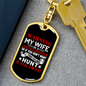 To My Wife Wife Is a Crazy 911 Dispatcher Keychain Stainless Steel or 18k Gold Dog Tag Keyring-Express Your Love Gifts