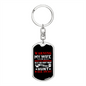 To My Wife Wife Is a Crazy 911 Dispatcher Keychain Stainless Steel or 18k Gold Dog Tag Keyring-Express Your Love Gifts