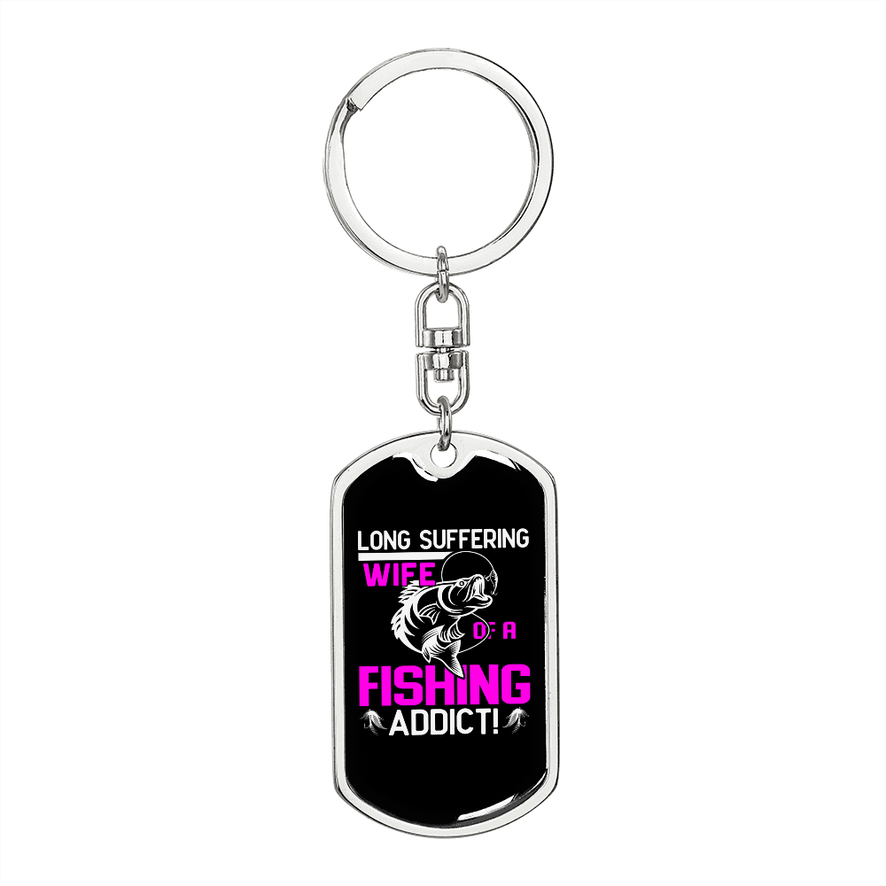 To My Wife Wife of a Fishing Addict Keychain Stainless Steel or 18k Gold Dog Tag Keyring-Express Your Love Gifts