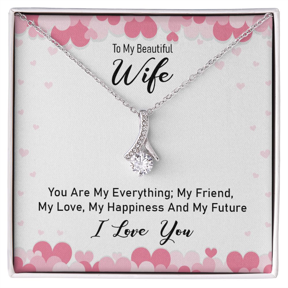 To My Wife You Are My Everything Alluring Ribbon Necklace Message Card-Express Your Love Gifts