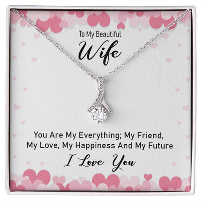 To My Wife You Are My Everything Alluring Ribbon Necklace Message Card-Express Your Love Gifts