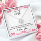 To My Wife You Are My Everything Infinity Knot Necklace Message Card-Express Your Love Gifts