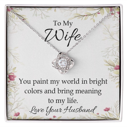 To My Wife You Paint My World Infinity Knot Necklace Message Card-Express Your Love Gifts
