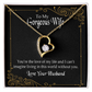 To My Wife You’re The Love of My Life Forever Necklace w Message Card-Express Your Love Gifts
