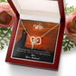 To My Wife You're the One! Inseparable Necklace-Express Your Love Gifts