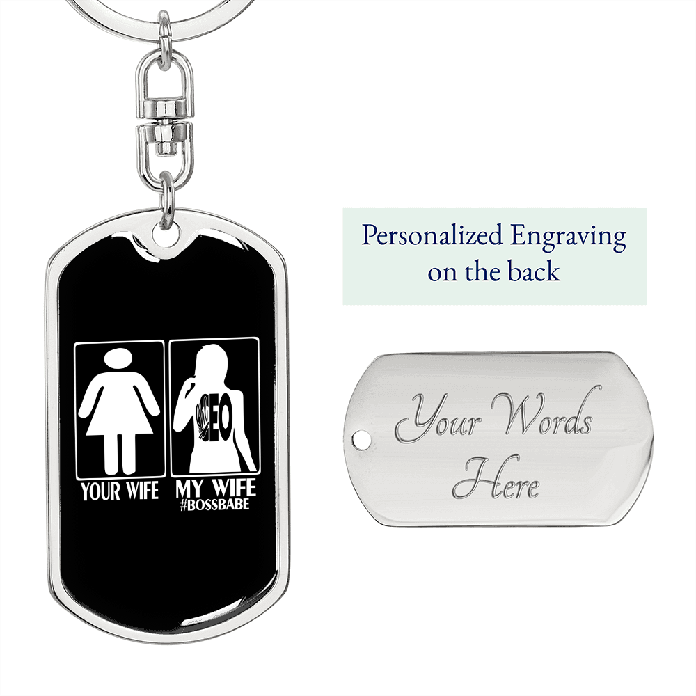 To My Wife Your Wife My Wife Boss Babe Keychain Stainless Steel or 18k Gold Dog Tag Keyring-Express Your Love Gifts