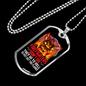 To Put Out Flames Firefighter Gift Stainless Steel or 18k Gold Dog Tag 24" Chain-Express Your Love Gifts