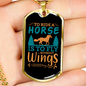 To Ride a Horse is to Fly Without Wings Horse Necklace Stainless Steel or 18k Gold Dog Tag 24" Chain-Express Your Love Gifts