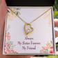 To Sister Forever Forever Necklace w Message Card-Express Your Love Gifts