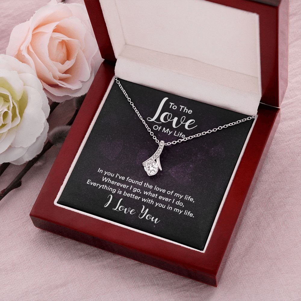 To The Love of My Life In You I've Found Alluring Ribbon Necklace Message Card-Express Your Love Gifts