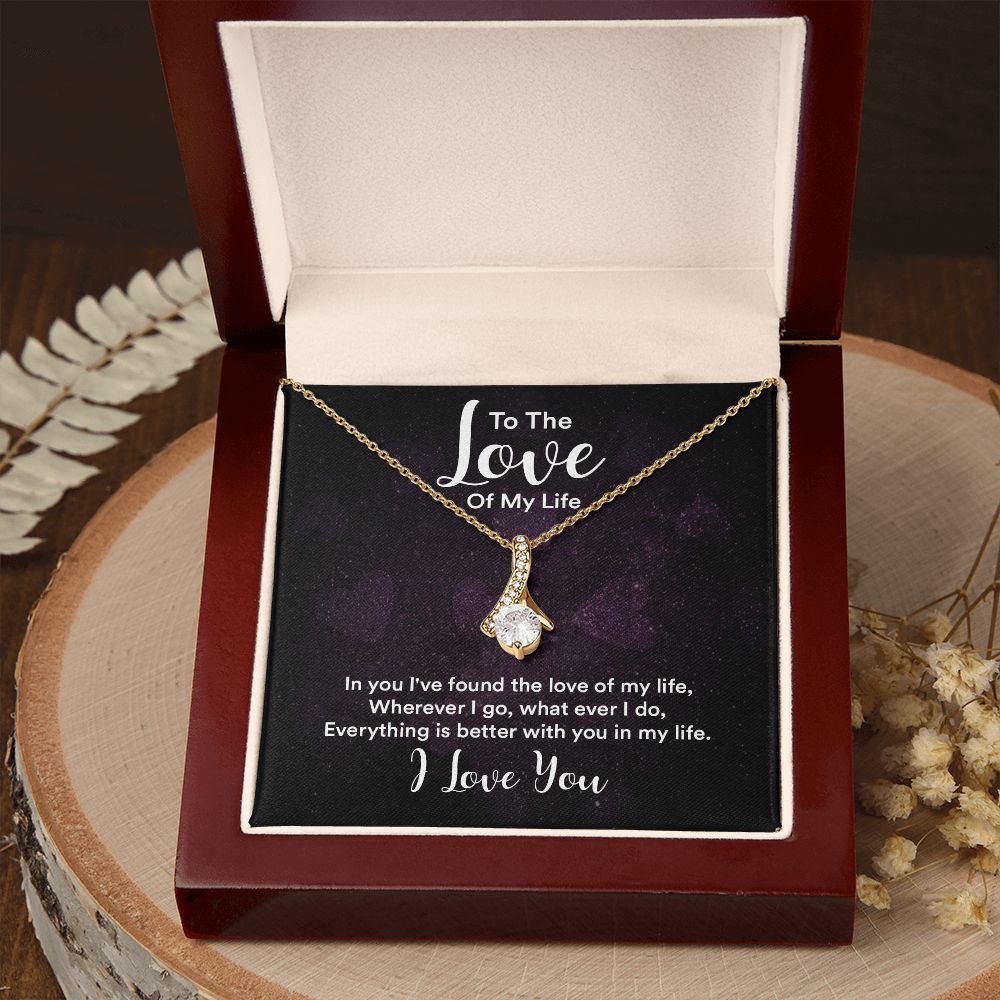 To The Love of My Life In You I've Found Alluring Ribbon Necklace Message Card-Express Your Love Gifts