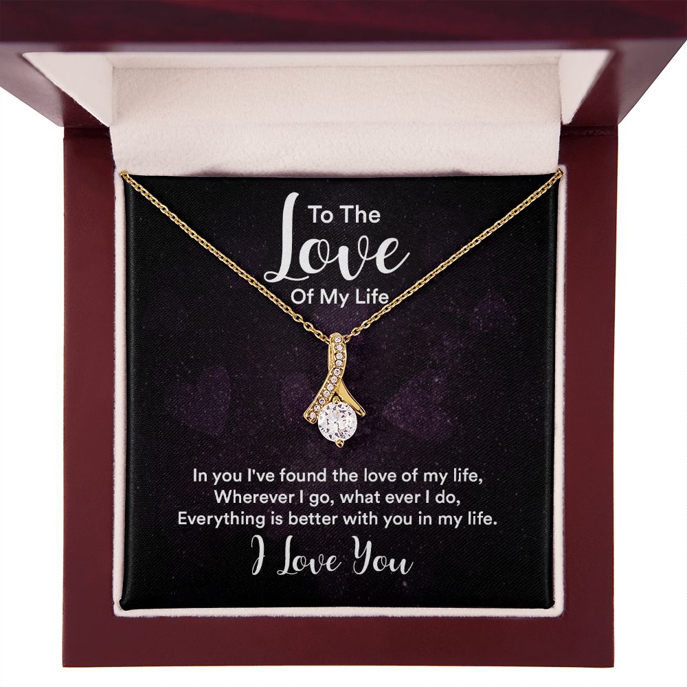 To The Love of My Life In You I've Found Alluring Ribbon Necklace Message Card-Express Your Love Gifts