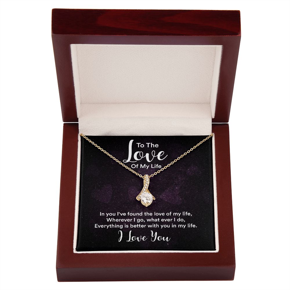 To The Love of My Life In You I've Found Alluring Ribbon Necklace Message Card-Express Your Love Gifts