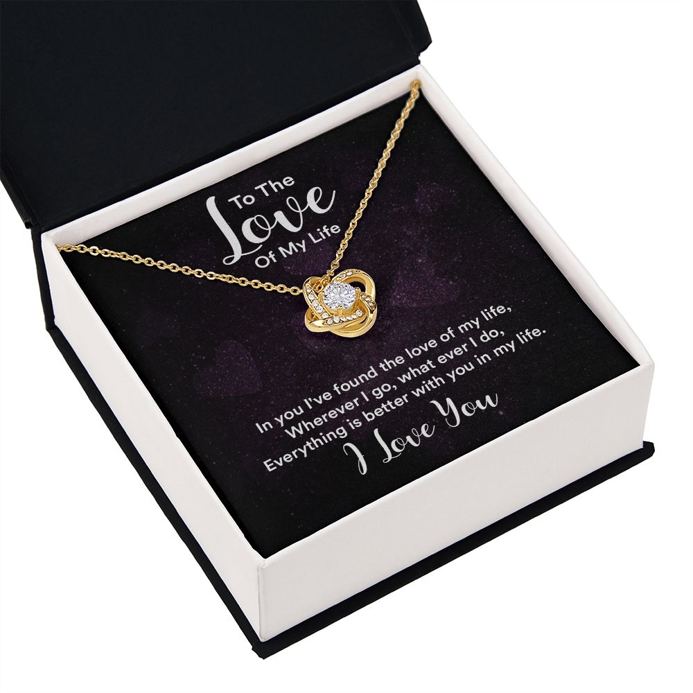 To The Love of My Life In You I've Found Infinity Knot Necklace Message Card-Express Your Love Gifts