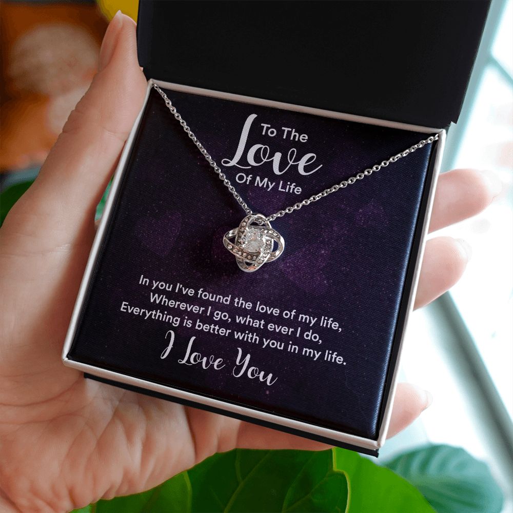 To The Love of My Life In You I've Found Infinity Knot Necklace Message Card-Express Your Love Gifts
