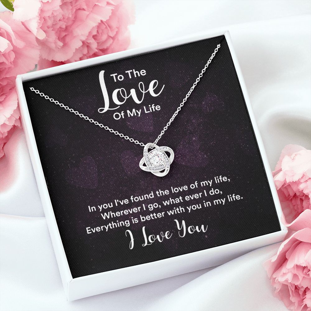 To The Love of My Life In You I've Found Infinity Knot Necklace Message Card-Express Your Love Gifts