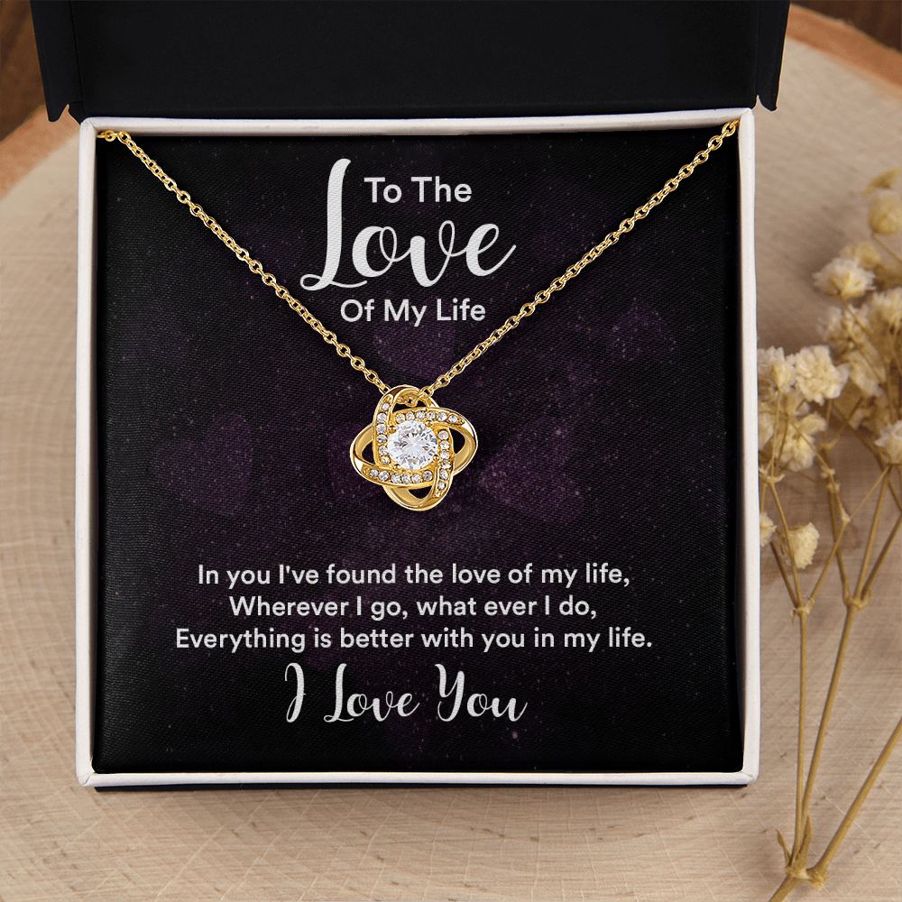 To The Love of My Life In You I've Found Infinity Knot Necklace Message Card-Express Your Love Gifts