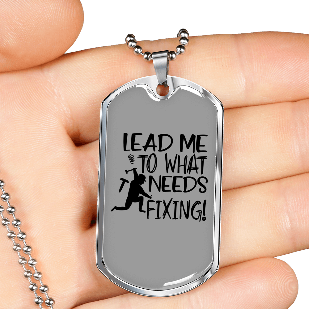 To What Needs Fixing Woodworker Dog Tag Stainless Steel or 18k Gold W 24"-Express Your Love Gifts