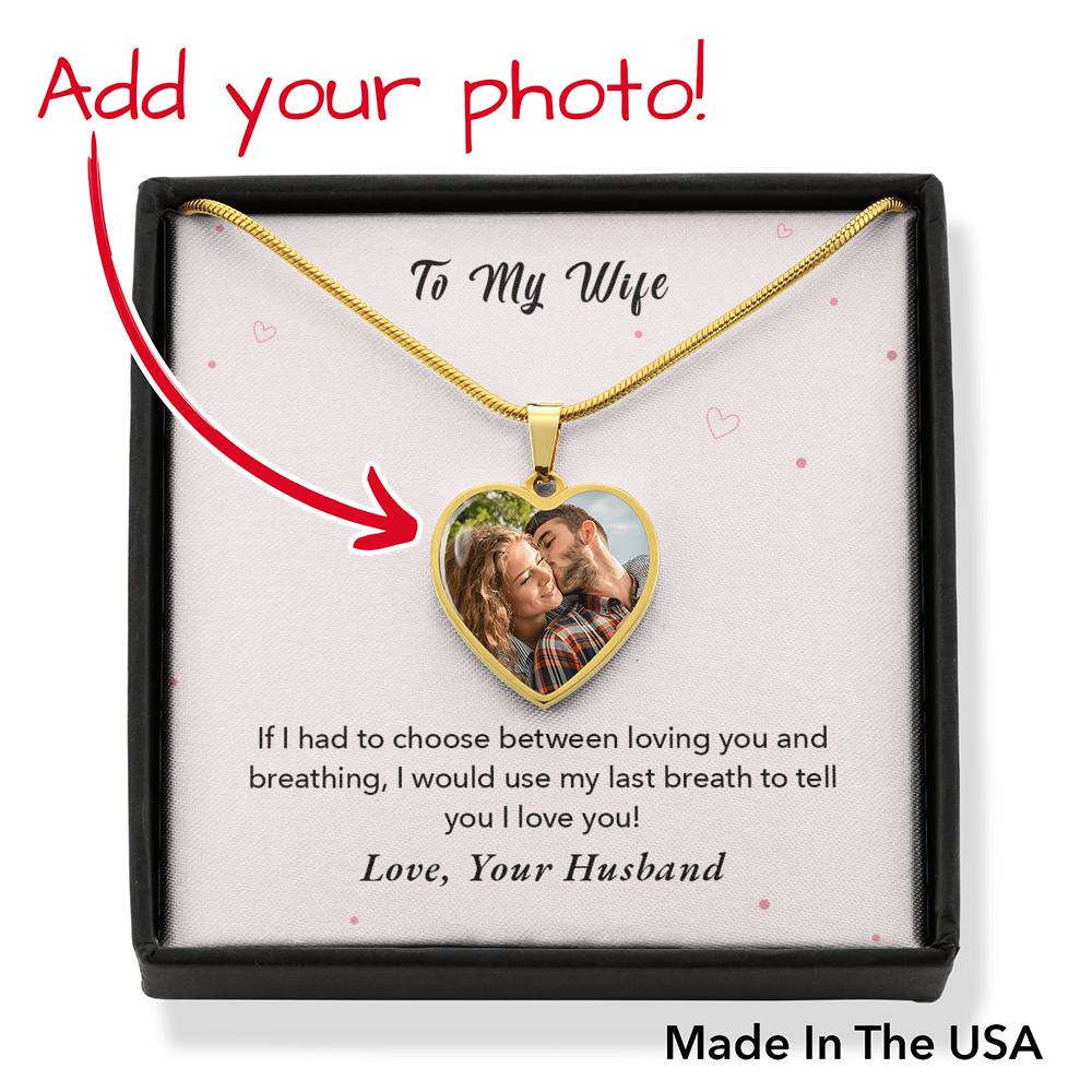 To Wife From Husband Personalized If I Had To Choose Stainless Steel or 18k Gold Heart Pendant Necklace 18-22"-Express Your Love Gifts