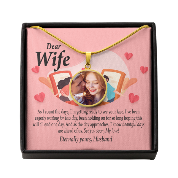 To Wife From Husband Personalized Long Distance Eagerly Waiting For Your Return Stainless Steel or 18k Gold Circle Pendant 18-22"-Express Your Love Gifts