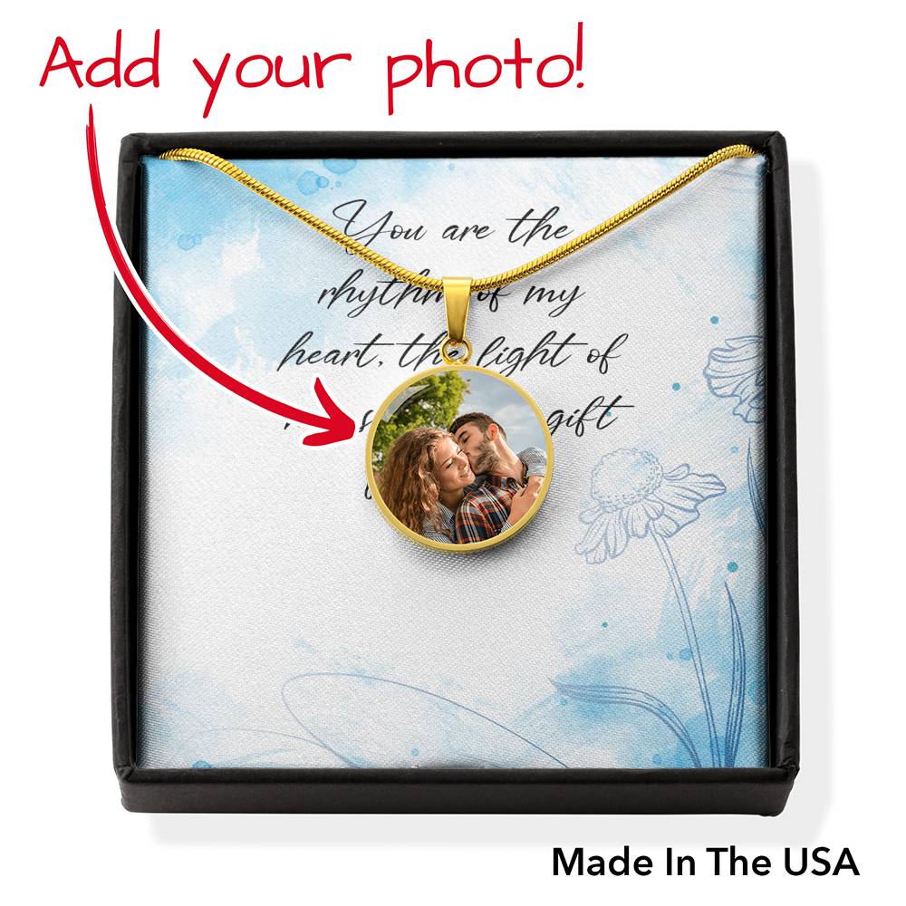 To Wife From Husband Personalized You Are The Rhythm Of My Heart Stainless Steel or 18k Gold Circle Pendant 18-22"-Express Your Love Gifts