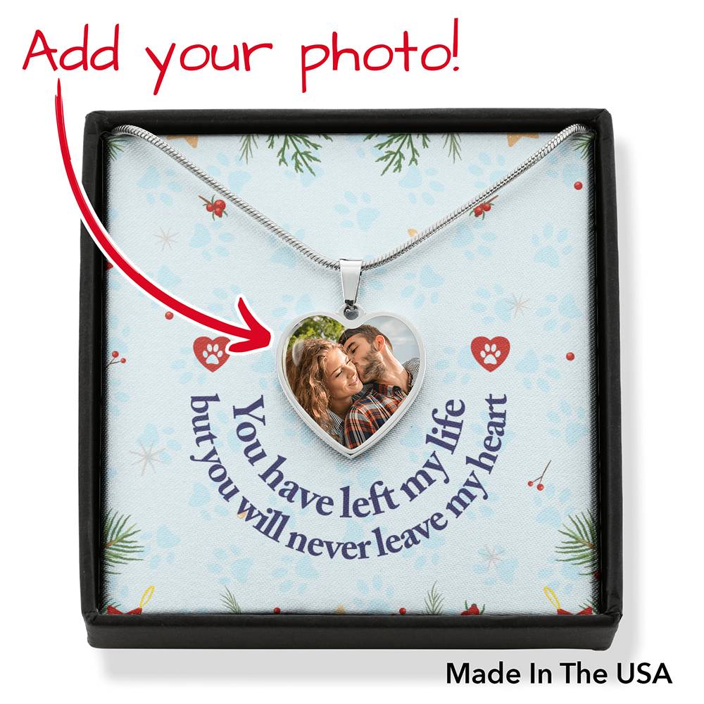 To Wife From Husband Personalized You Have Left My Life Stainless Steel or 18k Gold Heart Pendant Necklace 18-22"-Express Your Love Gifts