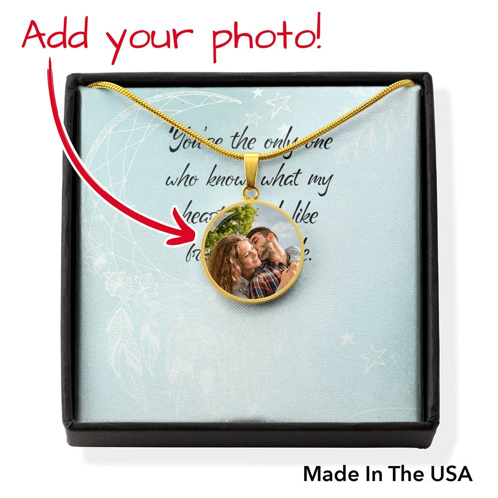 To Wife From Husband Personalized You're The Only One Stainless Steel or 18k Gold Circle Pendant 18-22"-Express Your Love Gifts