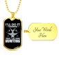 Today Going Hunting Necklace Stainless Steel or 18k Gold Dog Tag 24" Chain-Express Your Love Gifts