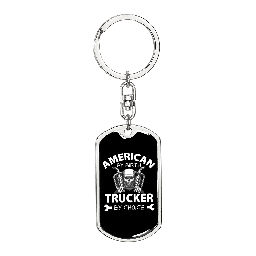 Trucker By Choice Swivel Keychain Dog Tag Stainless Steel or 18k Gold-Express Your Love Gifts