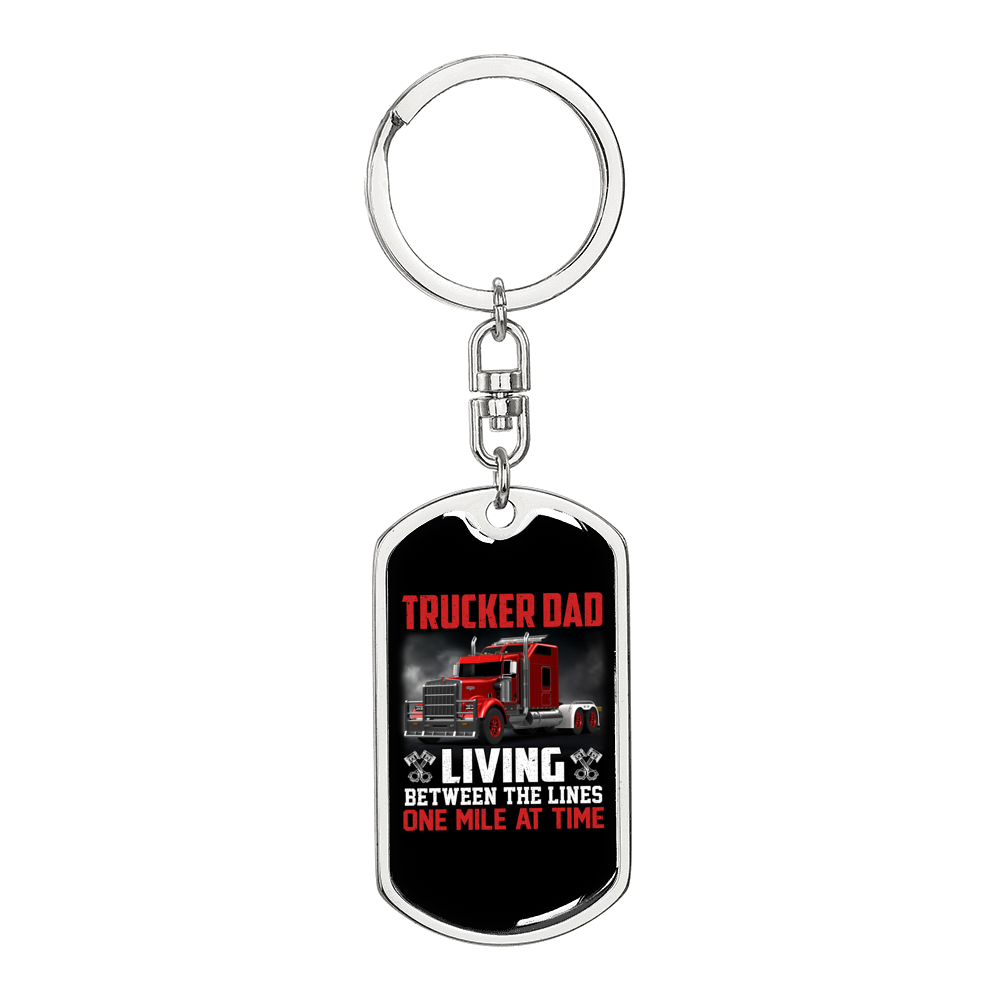Trucker Dad Living Between The Lines Swivel Keychain Dog Tag Stainless Steel or 18k Gold-Express Your Love Gifts