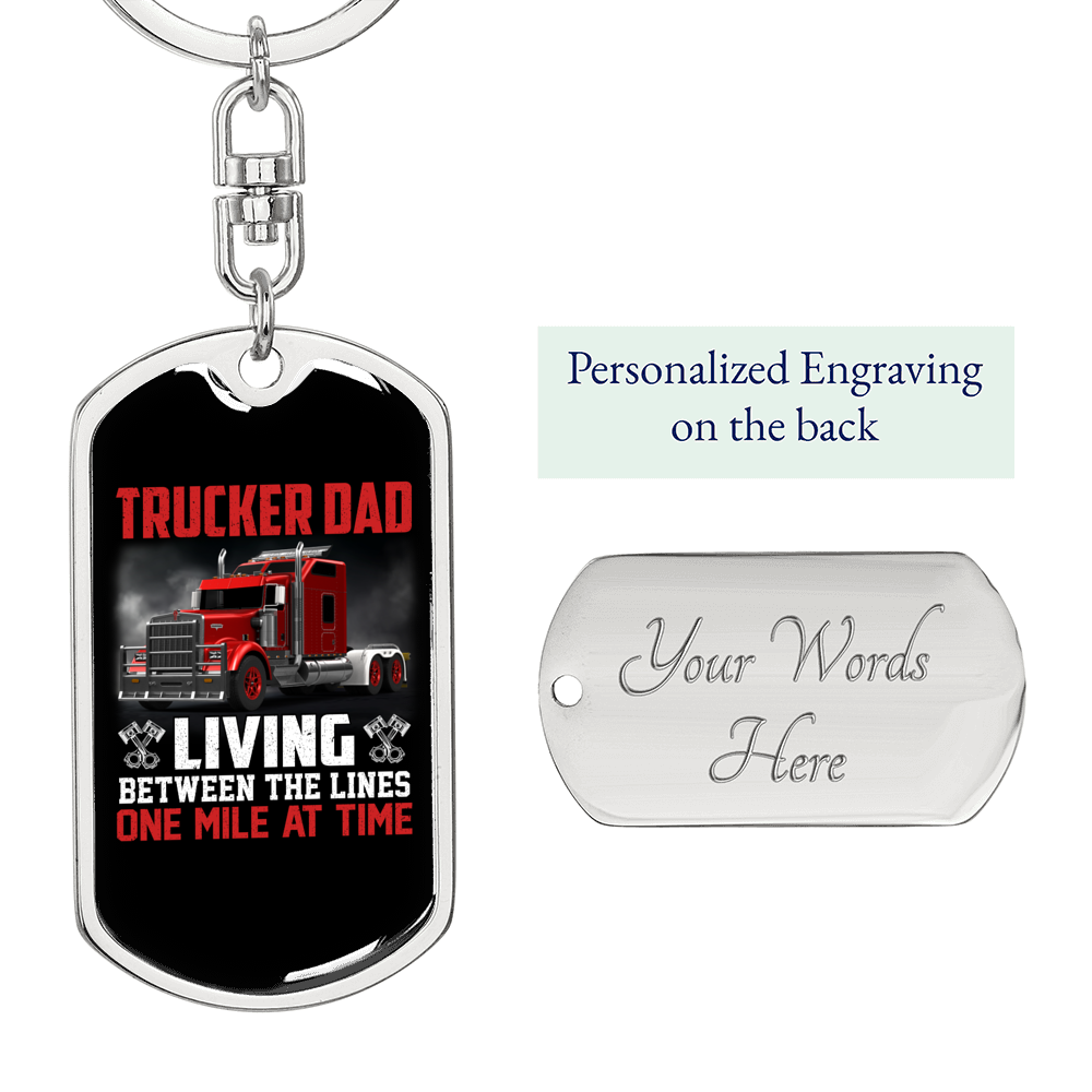 Trucker Dad Living Between The Lines Swivel Keychain Dog Tag Stainless Steel or 18k Gold-Express Your Love Gifts