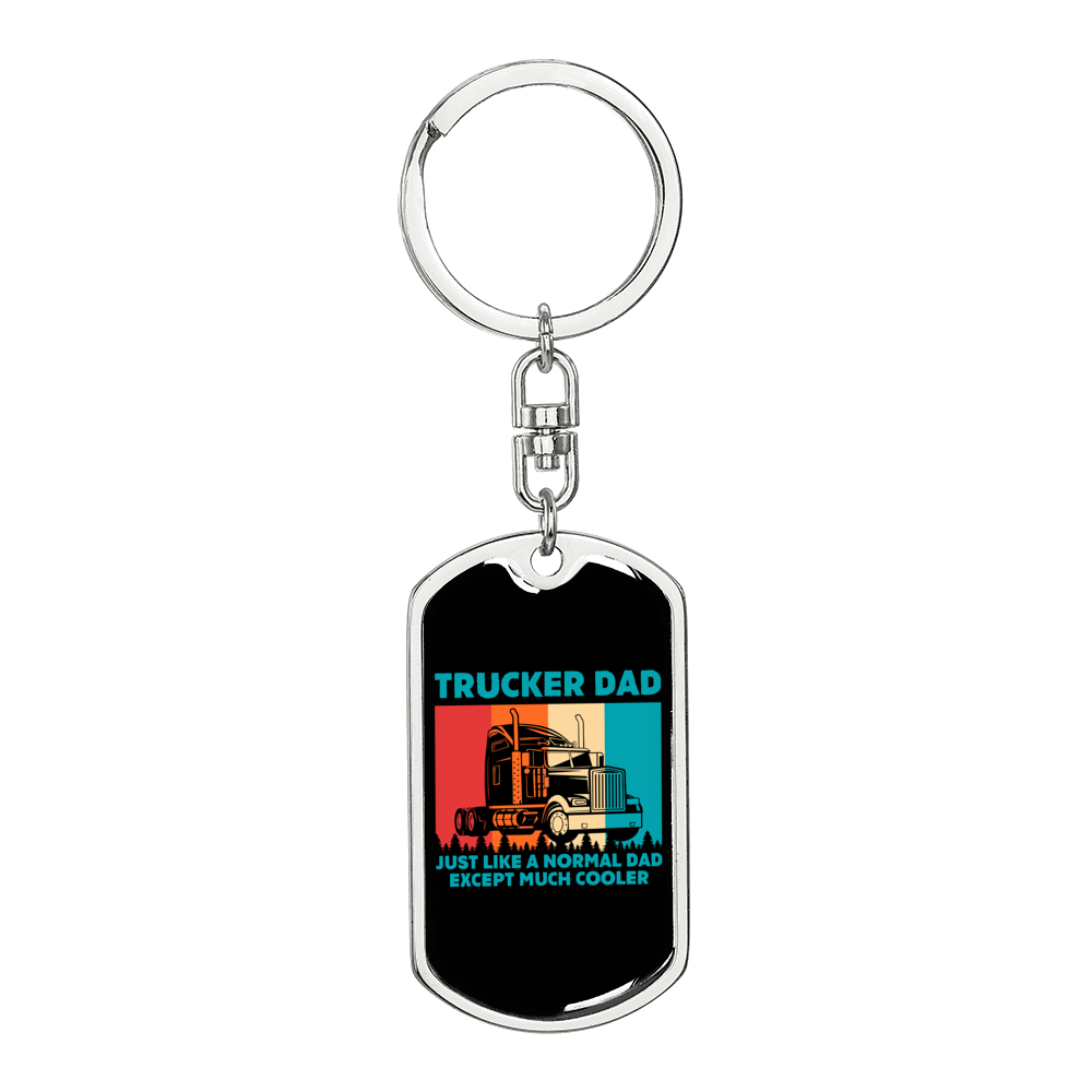 Trucker Dad Normal Dad Swivel Keychain Dog Tag Stainless Steel or 18k Gold-Express Your Love Gifts