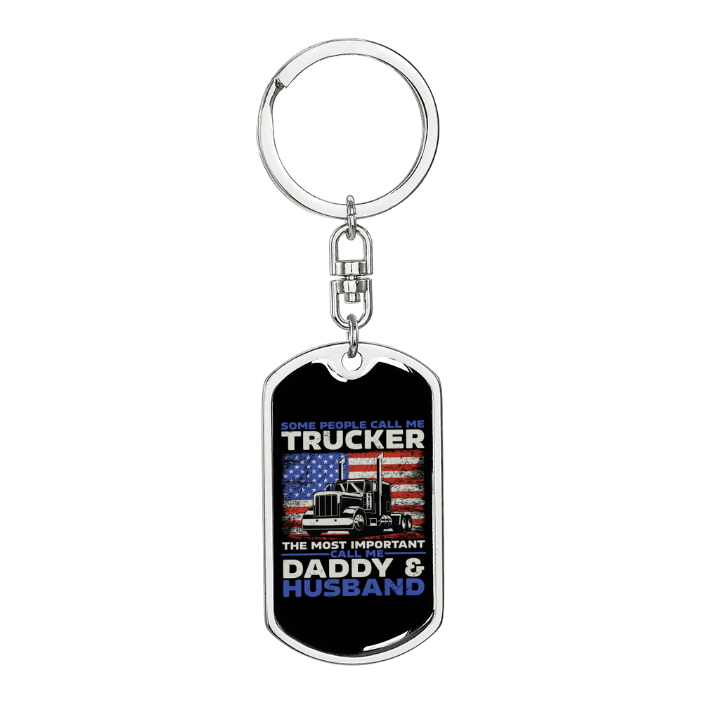 Trucker Daddy & Husband Swivel Keychain Dog Tag Stainless Steel or 18k Gold-Express Your Love Gifts